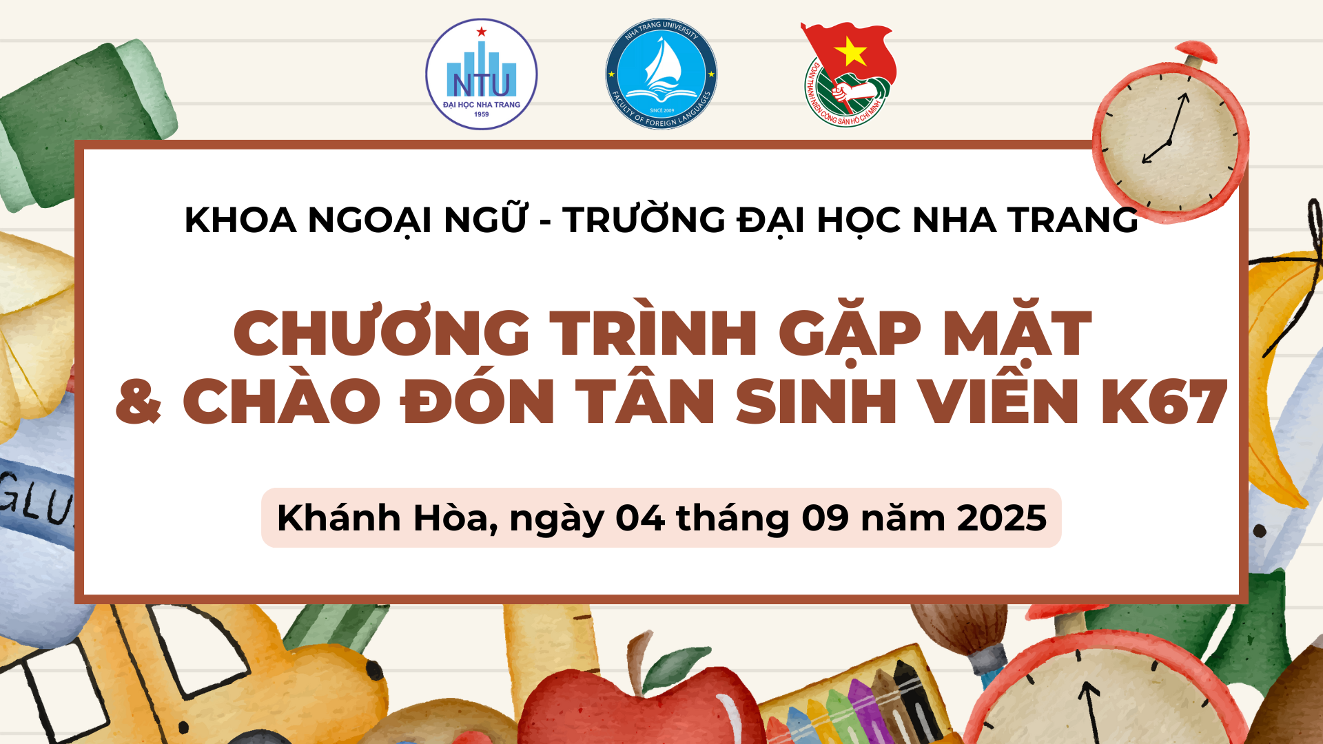 THÔNG BÁO CHƯƠNG TRÌNH GẶP MẶT & CHÀO ĐÓN TÂN SINH VIÊN KHÓA 67